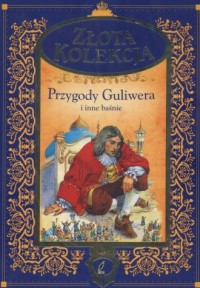 Przygody Guliwera. Złota kolekcja - okładka książki