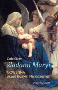 Śladami Maryi. Nowenna przed Bożym - okładka książki
