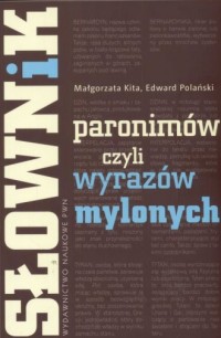 Słownik paronimów czyli wyrazów - okładka książki