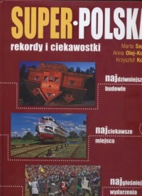 Super Polska. Rekordy i ciekawostki - okładka książki