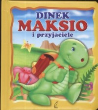 Dinek Maksio i przyjaciele - okładka książki