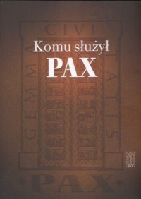 Komu służył PAX - okładka książki