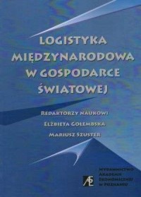 Logistyka międzynarodowa w gospodarce - okładka książki