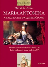 Maria Antonina. Niebezpieczne związki - okładka książki