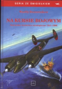 Na kursie bojowym. Sowieckie lotnictwo - okładka książki