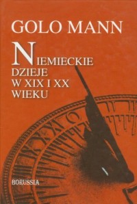 Niemieckie dzieje w XIX i XX w - okładka książki
