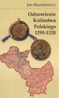 Odnowienie królestwa polskiego - okładka książki
