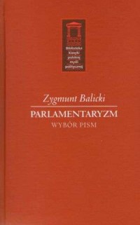Parlamentaryzm. Seria: Biblioteka - okładka książki