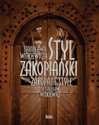 Stanisława Witkiewicza styl zakopiański - okładka książki