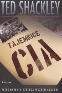 Tajemnice CIA. Wspomnienia szpiega - okładka książki