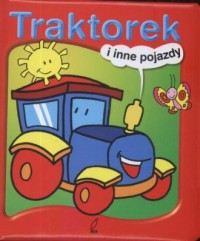 Traktorek i inne pojazdy - okładka książki