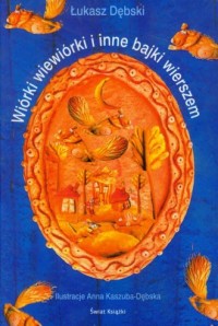 Wiórki wiewiórki i inne bajki wierszem - okładka książki
