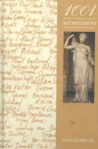 1001 aforyzmów starożytnych - okładka książki