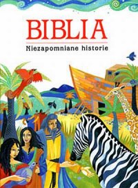 Biblia. Niezapomniane historie - okładka książki