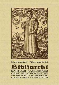 Biblioteki Kartuzji Kaszubskiej - okładka książki