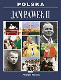 Jan Paweł II. Ilustrowana biografia - okładka książki