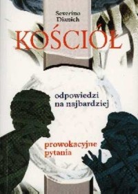 Kościół. Odpowiedzi na najbardziej - okładka książki