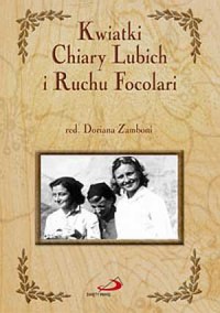 Kwiatki Chiary Lubich i Ruchu Focolari - okładka książki