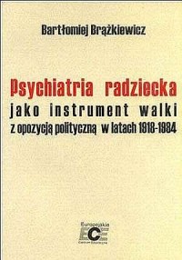 Psychiatria radziecka jako instrument - okładka książki