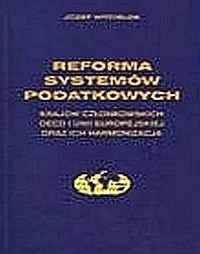 Reforma systemów podatkowych krajów - okładka książki