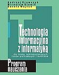 Technologia informacyjna z informatyką. - okładka książki