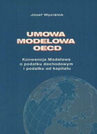 Umowa modelowa OECD. Konwencja - okładka książki