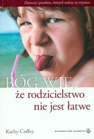 Bóg wie, że rodzicielstwo nie jest - okładka książki