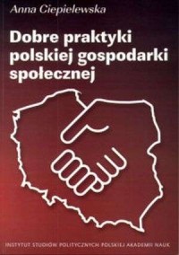 Dobre praktyki polskiej gospodarki - okładka książki