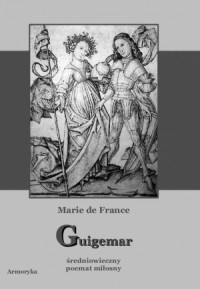 Guigemar. Średniowieczny poemat - okładka książki