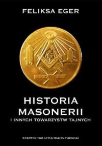 Historia masonerii i innych towarzystw - okładka książki