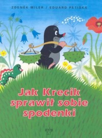 Jak Krecik sprawił sobie spodenki - okładka książki