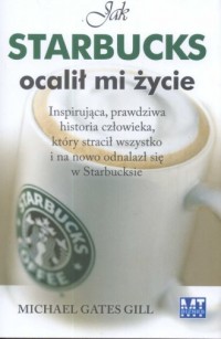 Jak Starbucks ocalił mi życie - okładka książki