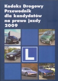 Kodeks drogowy 2009. Przewodnik - okładka książki