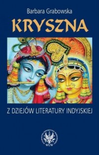 Kryszna. Z dziejów literatury indyjskiej - okładka książki