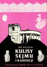Kulisy Sejmu Pierwszej Kadencji - okładka książki
