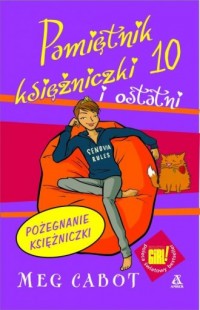 Pamiętnik księżniczki 10 i ostatni. - okładka książki