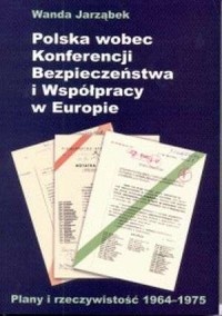 Polska wobec Konferencji Bezpieczeństwa - okładka książki