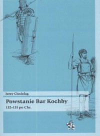 Powstanie Bar Kochby 132-132 po - okładka książki