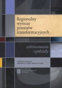 Regionalny wymiar procesów transformacyjnych - okładka książki