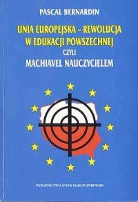 Unia Europejska. Rewolucja w edukacji - okładka książki