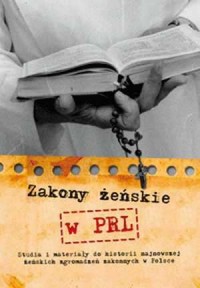 Zakony żeńskie w PRL - okładka książki