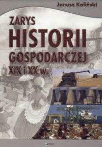 Zarys historii gospodarczej XIX - okładka książki