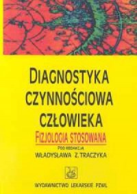 Diagnostyka czynnościowa człowieka - okładka książki