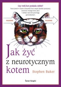 Jak żyć z neurotycznym kotem - okładka książki
