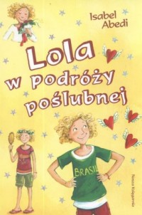 Lola w podróży poślubnej - okładka książki