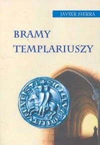 Bramy Templariuszy - okładka książki
