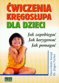 Ćwiczenia kręgosłupa dla dzieci - okładka książki