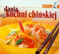 Dania kuchni chińskiej. Smaczne - okładka książki