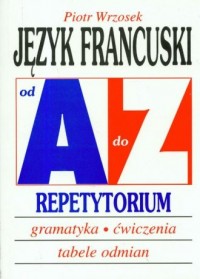 Język francuski A-Z. Repetytorium - okładka książki