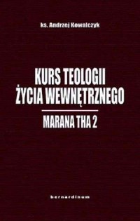 Kurs teologii życia wewnętrznego - okładka książki